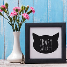 Load image into Gallery viewer, Crazy Cat Lady Quote Canvas Art Print Painting