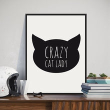 Load image into Gallery viewer, Crazy Cat Lady Quote Canvas Art Print Painting