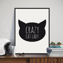 Load image into Gallery viewer, Crazy Cat Lady Quote Canvas Art Print Painting
